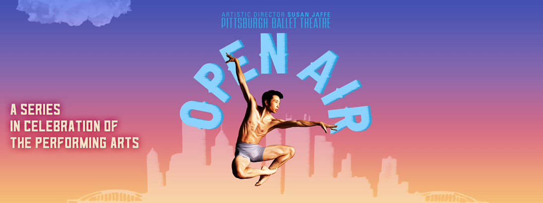 Male dancer mid-air, legs folded, arms outstretched with a pink, purple, and gold background and the outline of Downtown Pittsburgh. Text: Open Air, a series in celebration of the performing arts