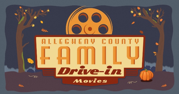Drawing of fall trees and pumpkins with a movie reel and text: Allegheny County Family Drive-In Movies