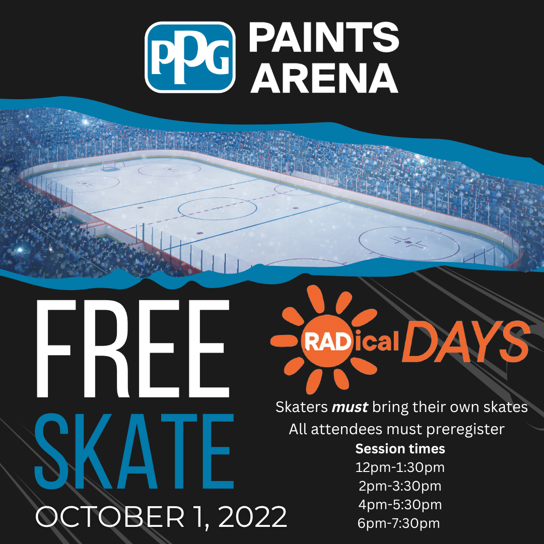Image reading: PPG Paints Arena Free Skate - October 1, 2022 - Skaters must bring their own skates. All attendees must preregister. Session times: 12pm-1:30pm, 2pm-3:30pm, 4pm-5:30pm, 6pm-7:30pm