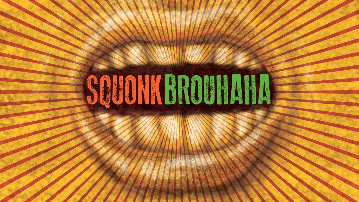 Art for "Squonk Brouhaha" in a stylized mouth