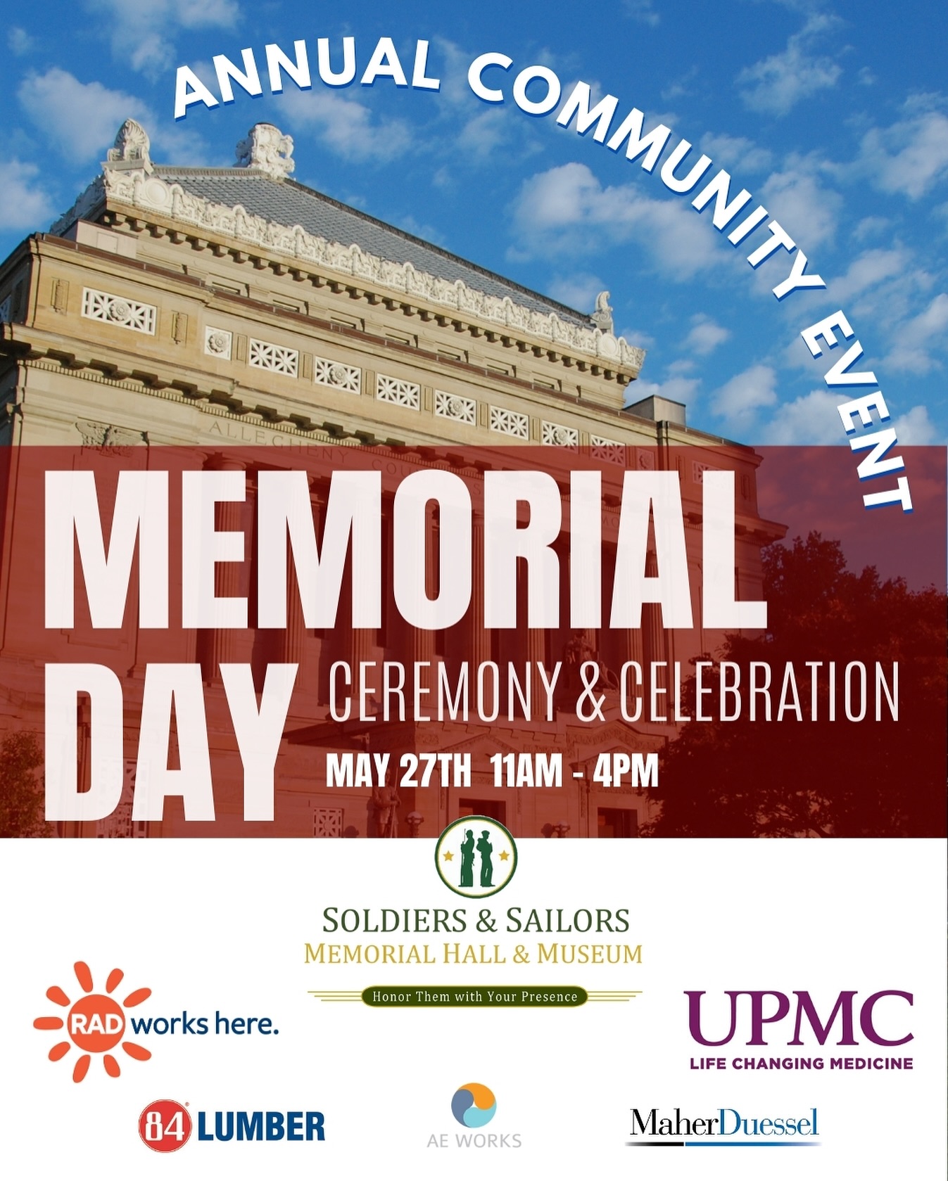 Annual Community Event - Memorial Day Ceremony & Celebration - May 27th 11 AM - 4 PM - Soldiers & Sailors Memorial Hall & Museum
