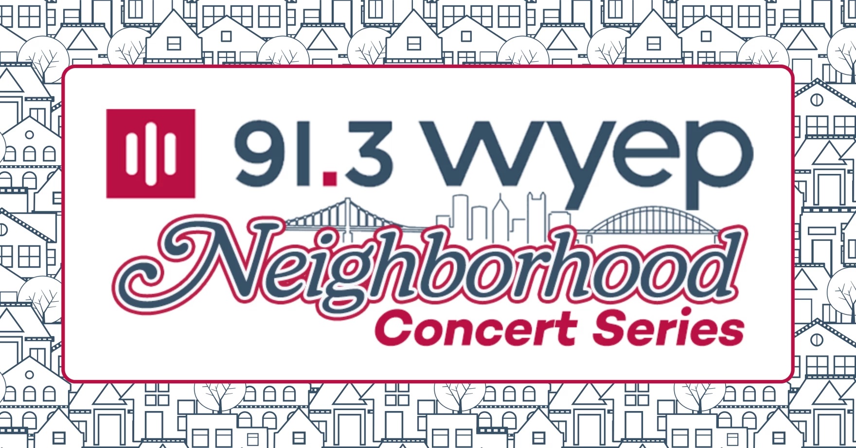 WYEP Neighborhood Concert Series