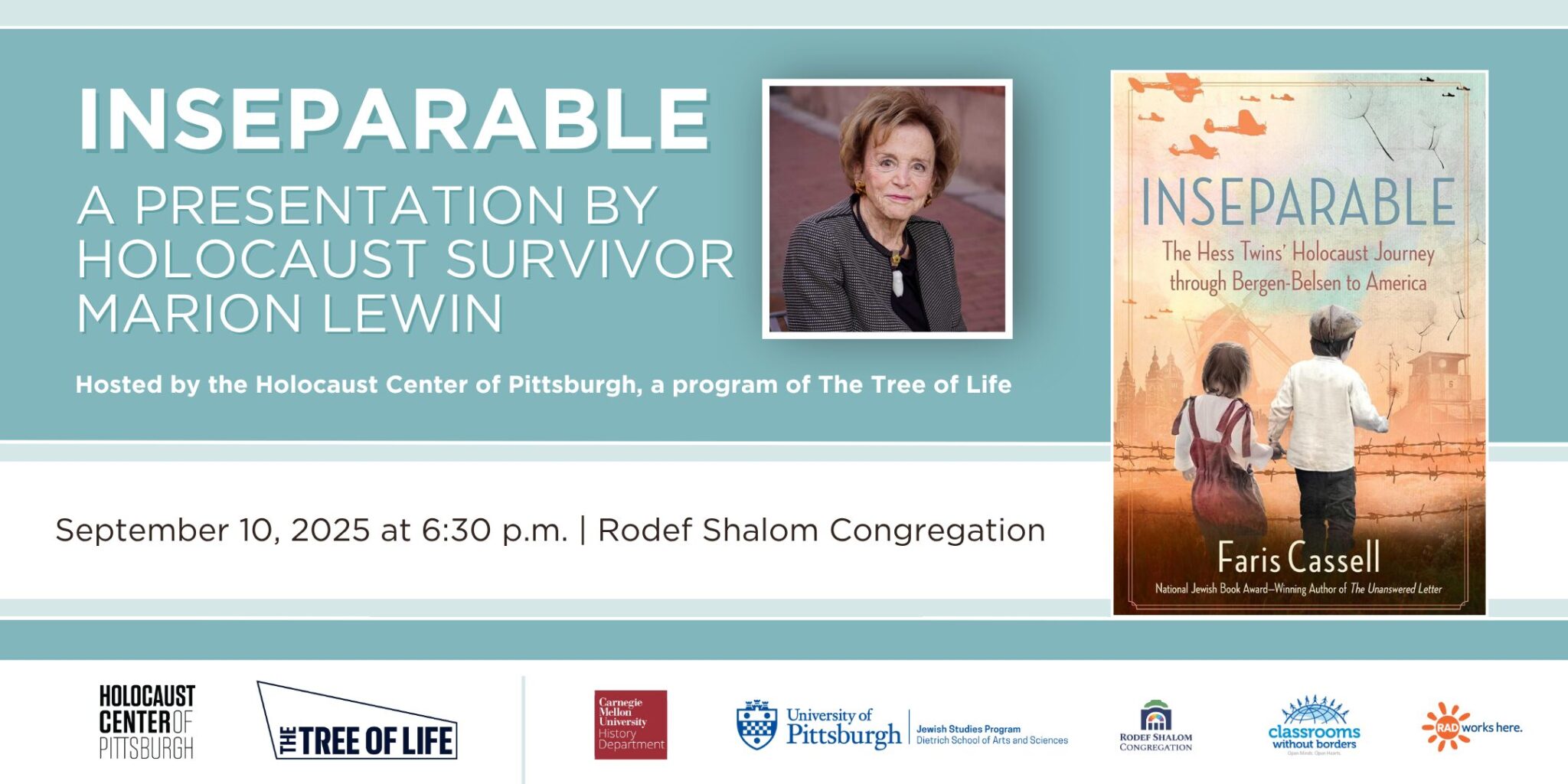 Inseparable: presentation by Holocaust survivor Marion Lewin. Hosted by the Holocaust center of Pittsburgh, a program of the tree of life. September 10, 2025 at 6:30 PM – rodef shalom congregation
